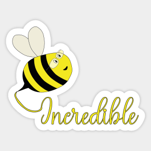 Be Incredible Sticker